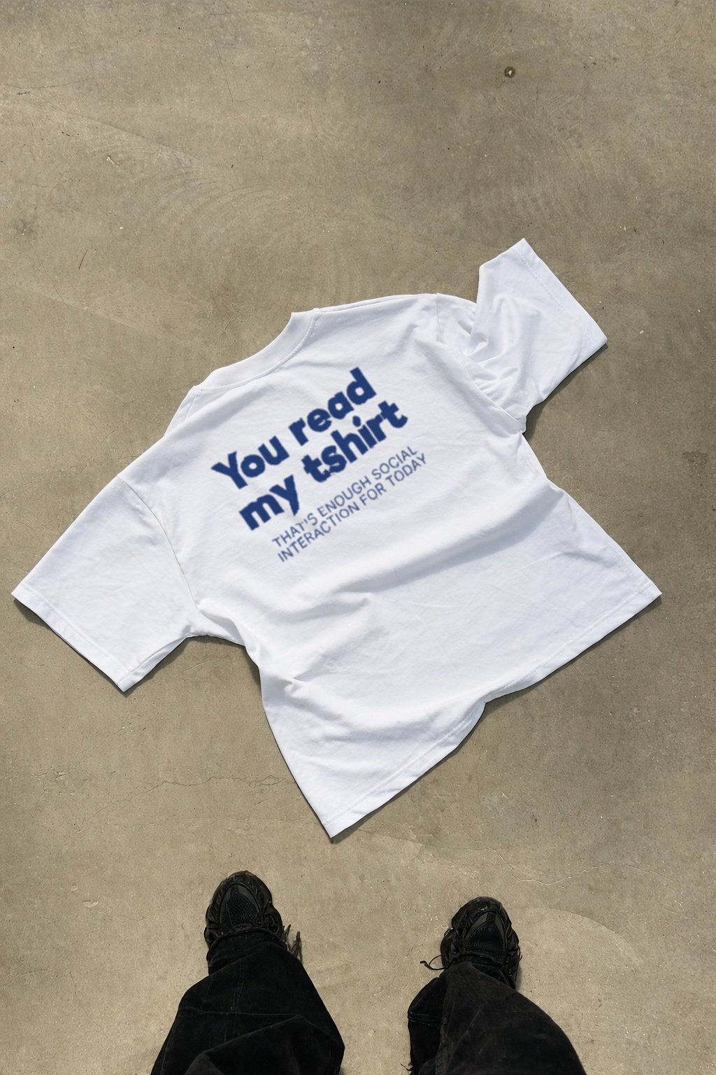 You Read My Tshirt